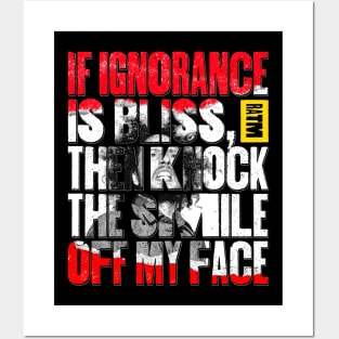 Ignorance is Bliss Posters and Art